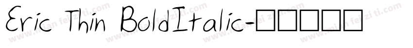 Eric Thin BoldItalic字体转换